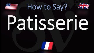 How to Pronounce Patisserie  English American French Pronunciation French Pastry [upl. by Ymarej]