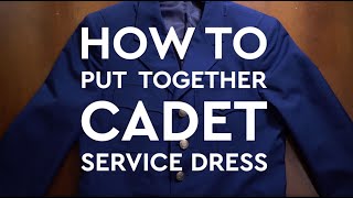 How to Put Together Cadet Service Dress [upl. by Novyar]