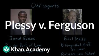 Plessy v Ferguson  The Gilded Age 18651898  US history  Khan Academy [upl. by Serg]