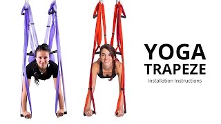 Yoga Trapeze®  Yoga Swing  Setting amp Hanging Instructions [upl. by Ikcin]