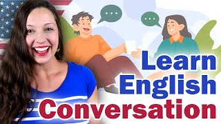 Learn English Conversation [upl. by Einahpts]