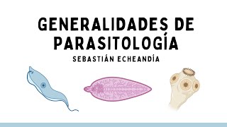 GENERALIDADES DE PARASITOLOGÍA [upl. by Adeuga983]