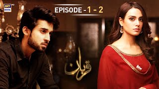 Qurban Episode 1 amp 2  Bilal Abbas  Iqra Aziz  ARY Digital [upl. by Goldia]