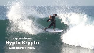 Haydenshapes quotHypto Kryptoquot Surfboard Review Ep 117 [upl. by Yendys]