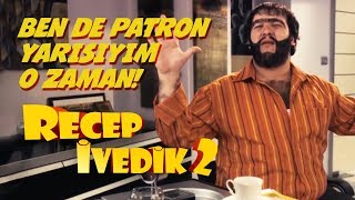 Ben de Patron Yarısıyım O Zaman  Recep İvedik 2 [upl. by Aneerak293]