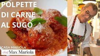 POLPETTE DI CARNE AL SUGO SQUISITE ► Ricetta di Chef Max Mariola [upl. by Nivlag]