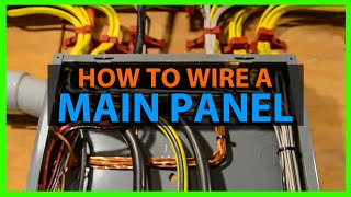 How To Wire a House Main Electrical Panel Load Center amp Layout Tips Full Step By Step Process 200Amp [upl. by Mozelle]