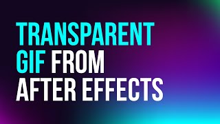 How to export transparent GIF animation from After Effects  Quick Tutorial [upl. by Sutit]