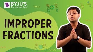 Improper Fractions  Learn with BYJUS [upl. by Attelrahs172]