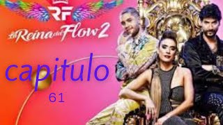 LA REINA DEL FLOW 2  CAPITULO 61 COMPLETO HD 2772021 [upl. by Oslec845]