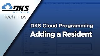 DKS Tech Tips DoorKing Cloud Entry System Management – Adding a Resident [upl. by Yrrap]