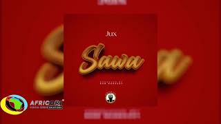 Jux  Sawa Official Audio [upl. by Dzoba]