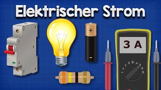 Elektrischer Strom Erklärt [upl. by Donella]