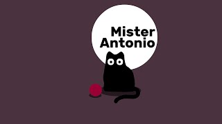 Mister Antonio [upl. by Emanuele438]