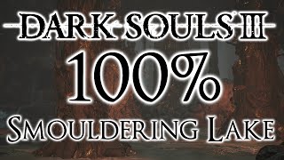 Dark Souls 3 100 Walkthrough 8 Smouldering Lake All Items amp Secrets [upl. by Adnylem]