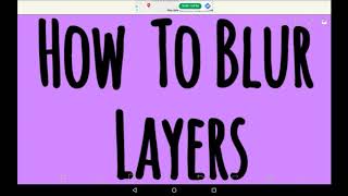 How To Blur Layers  Ibis Paint X Tutorial For Beginners [upl. by Rifkin]