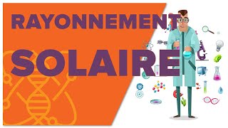 Rayonnement Solaire  1ère  Enseignement Scientifique [upl. by Hildy]