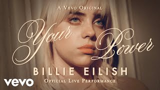 Billie Eilish  Your Power Official Live Performance  Vevo [upl. by Donall347]