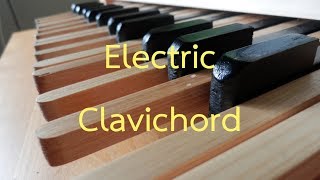 Homemade Electric Clavichord [upl. by Aticilef761]