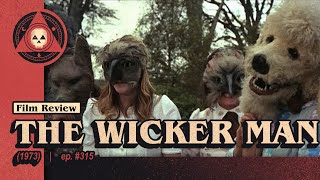 315 – The Wicker Man 1973 [upl. by Suiluj]