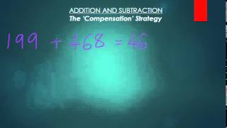 Addition and Subtraction The Compensation Strategy [upl. by Saref223]