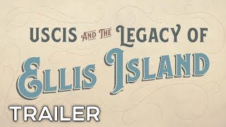 USCIS and the Legacy of Ellis Island Trailer [upl. by Eelir699]