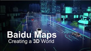 Baidu Maps  Creating a 3D World [upl. by Theurer123]