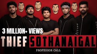 Thief Sothanaigal  Professor Call [upl. by Idnod]