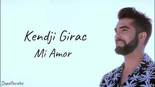 Kendji Girac  Mi Amor Paroles [upl. by Ycaj]