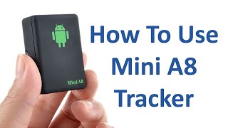 How To Use Mini A8 Tracker [upl. by Bordie]