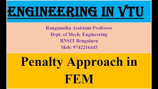 Penalty Approach in Finite Element Analysis Module II Lecture13 FEA 17ME61VTU [upl. by Salchunas367]