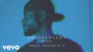 Bryson Tiller  Timeless Interlude Pt II Audio [upl. by Eire844]