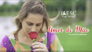 Amor de Mãe  Coral Teen IAESC  Clipe Oficial [upl. by Gnof]