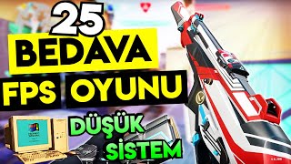 25 DÜŞÜK SİSTEM FPS OYUNU TAVSİYESİ  2021 [upl. by Chavez946]