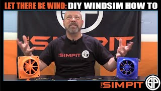 How To  DIY WindSim  Hitting a New Level of Immersion [upl. by Robb]