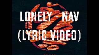 Nav  Lonely Official Audio [upl. by Trumaine]