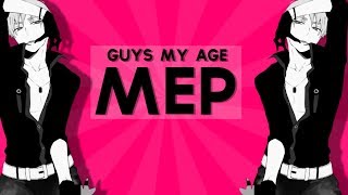 Guys My Age MEP [upl. by Mars]