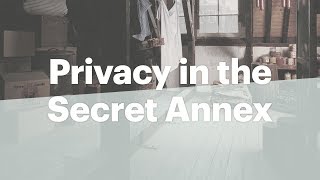 Annes need for privacy  Anne Frank House  Secret Annex [upl. by Rosmunda]