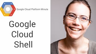 Using Google Cloud Shell [upl. by Quin]