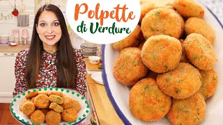 POLPETTE DI VERDURE Fritte o al Forno  Ricetta facilissima  Vegetable Meatballs [upl. by Takakura419]