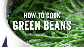 How to Cook Green Beans Like a Pro [upl. by Sparhawk722]