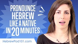 How to Pronounce Hebrew Like a Native Speaker [upl. by Nwahsauq]