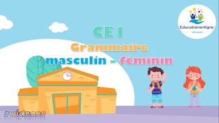 CE1 grammaire  masculin  féminin [upl. by Aixela444]