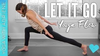 Let It Go Yoga Flow  Yoga With Adriene [upl. by Heilman]