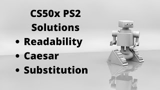 CS50 PSET2 Readability Caesar Substitution Solutions [upl. by Erinn936]