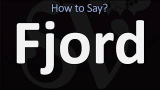 How to Pronounce Fjord CORRECTLY [upl. by Notsae702]