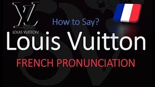 How to Pronounce Louis Vuitton CORRECTLY [upl. by Aninaig]