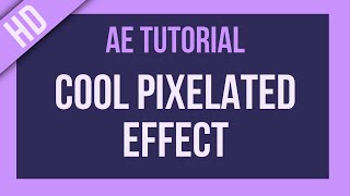 After Effects Tutorial Cool Pixelated Effect [upl. by Pace576]