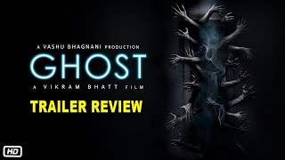 Ghost Trailer Review  Sanaya Irani Shivam Bhaargava  Vikram Bhatt [upl. by Azaleah]