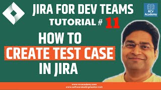 JIRA Tutorial 11  How to Create Test Case in Jira [upl. by Iew24]